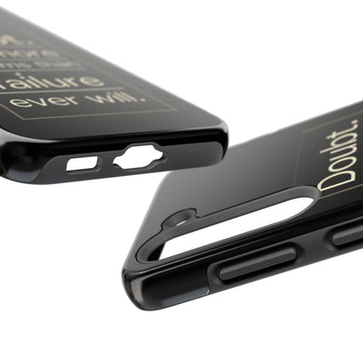 Inspirational Tough Phone Case - 'Doubt Kills More Dreams Than Failure'