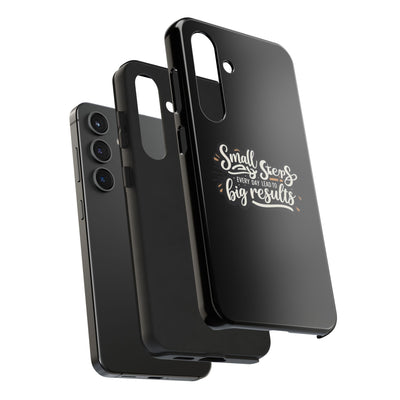 Motivational Tough Phone Case - 'Small Steps, Every Day Leads to Big Results'