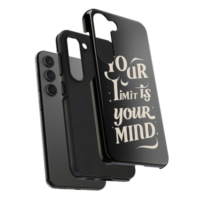 Inspirational Tough Phone Case - 'Your Limit Is Your Mind'