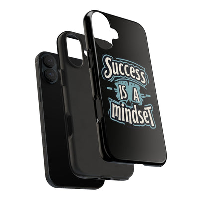 Success Is A Mindset Tough Phone Case - Durable Protection for Ambitious Individuals