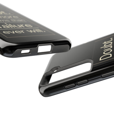 Inspirational Tough Phone Case - 'Doubt Kills More Dreams Than Failure'