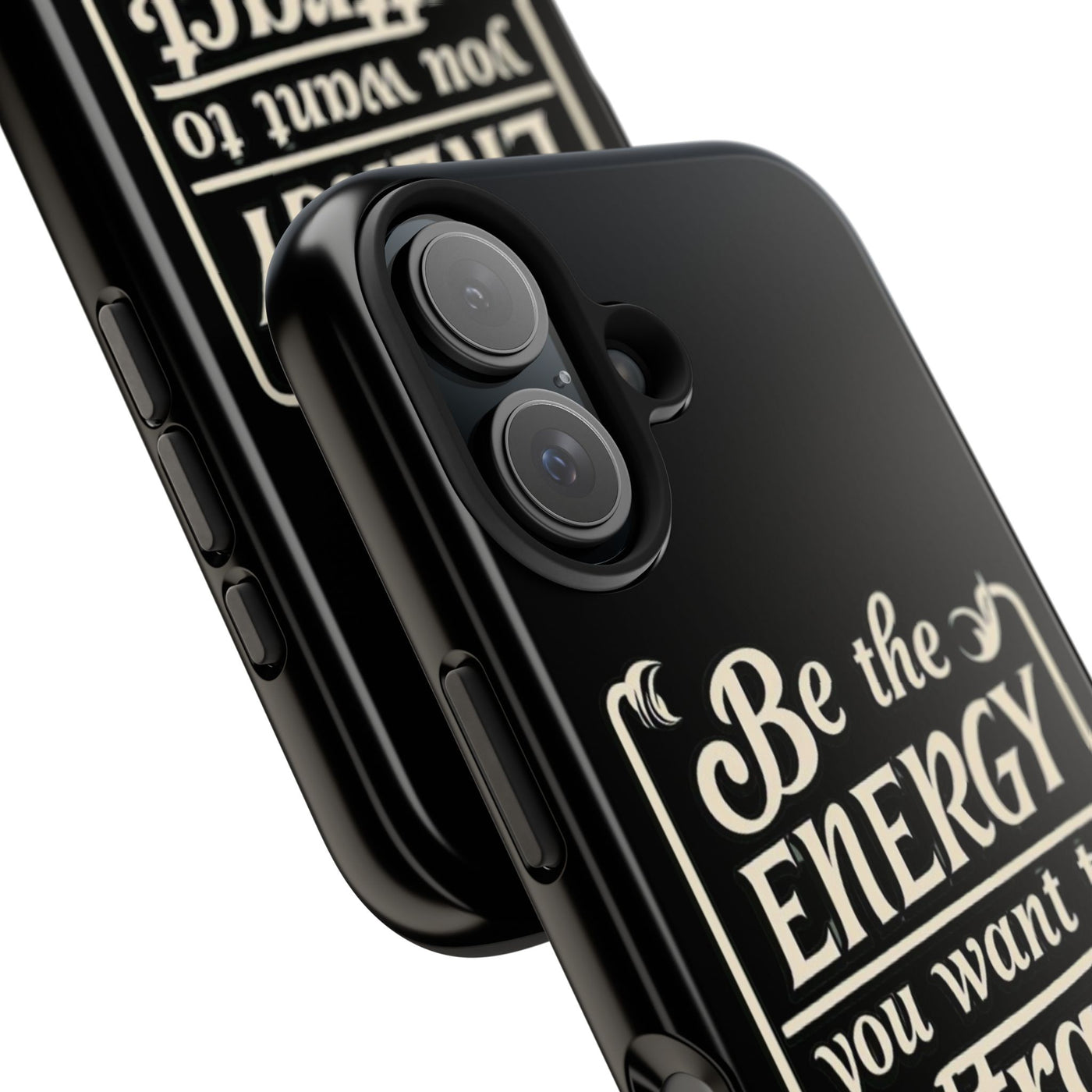 Motivational Tough Phone Case - "Be the Energy You Want to Attract"