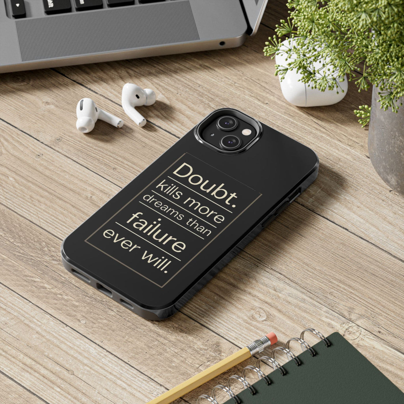 Inspirational Tough Phone Case - 'Doubt Kills More Dreams Than Failure'