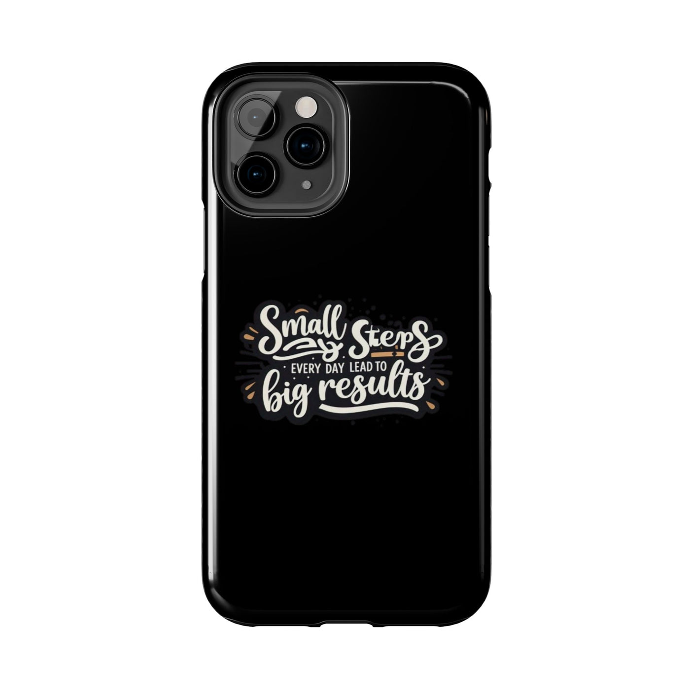 Motivational Tough Phone Case - 'Small Steps, Every Day Leads to Big Results'