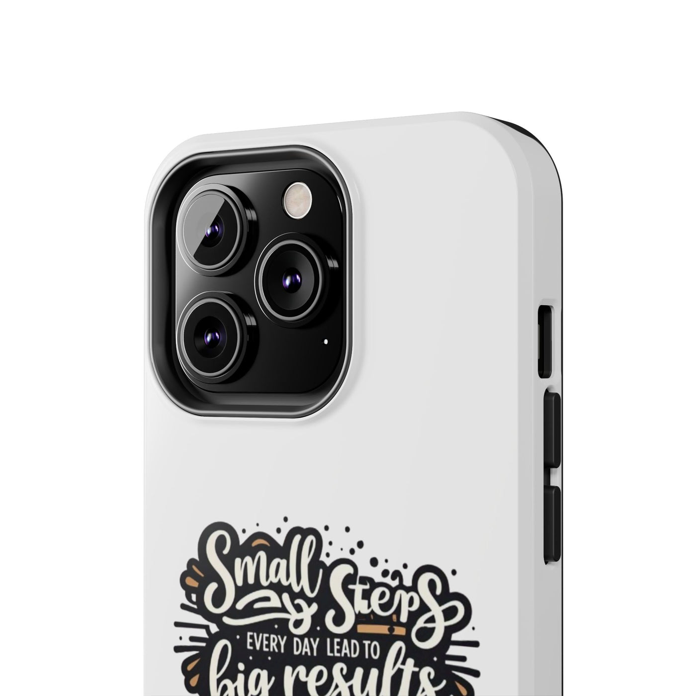 Motivational Tough Phone Case - "Small Steps Every Day Lead to Big Results"