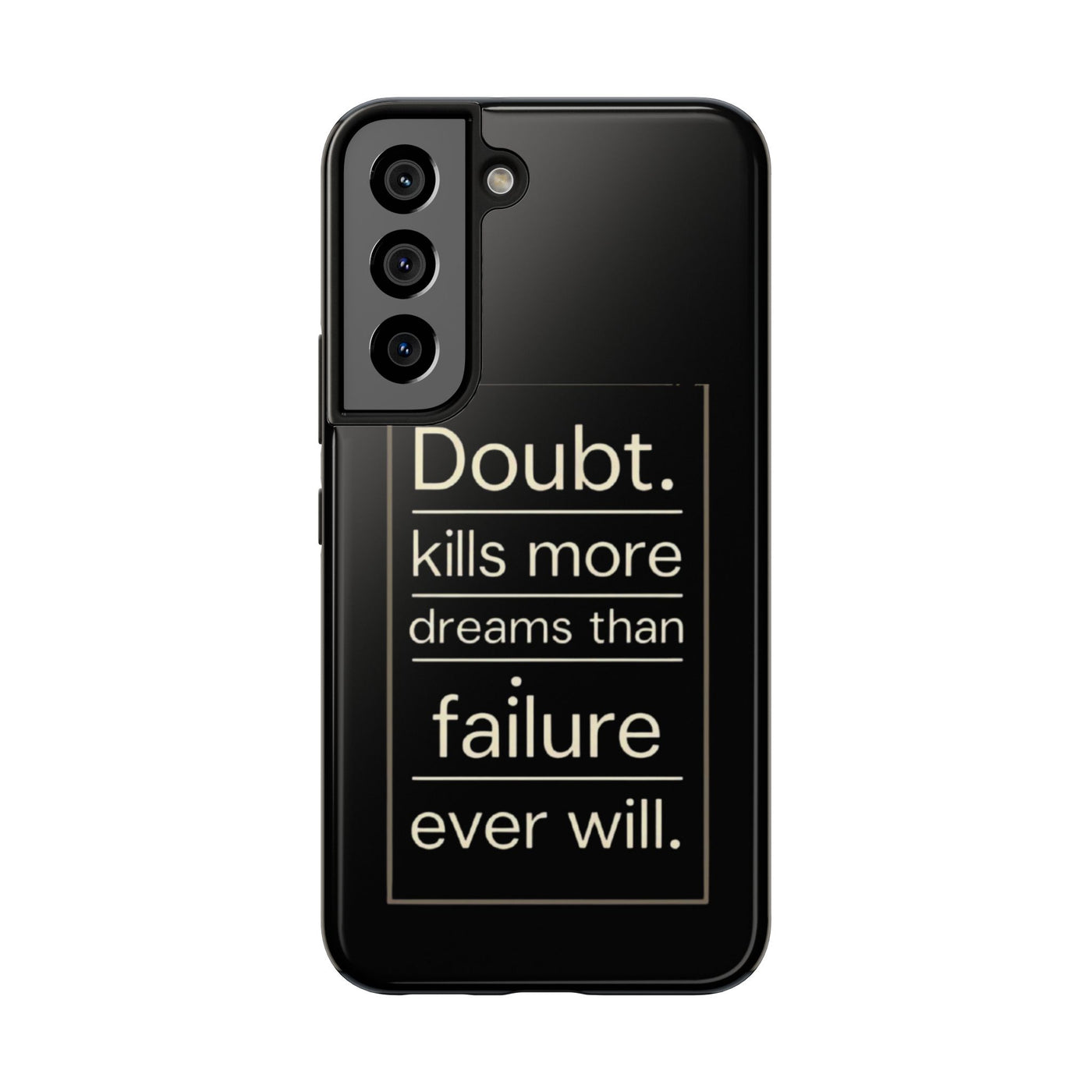 Inspirational Tough Phone Case - 'Doubt Kills More Dreams Than Failure'