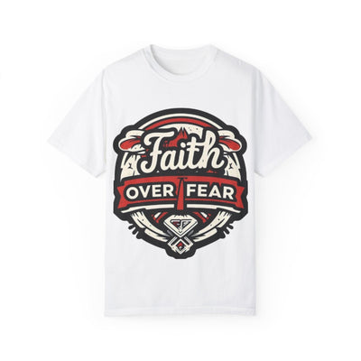 Faith Over Fear Unisex Garment-Dyed T-Shirt - Inspirational Graphic Tee for Everyday Wear