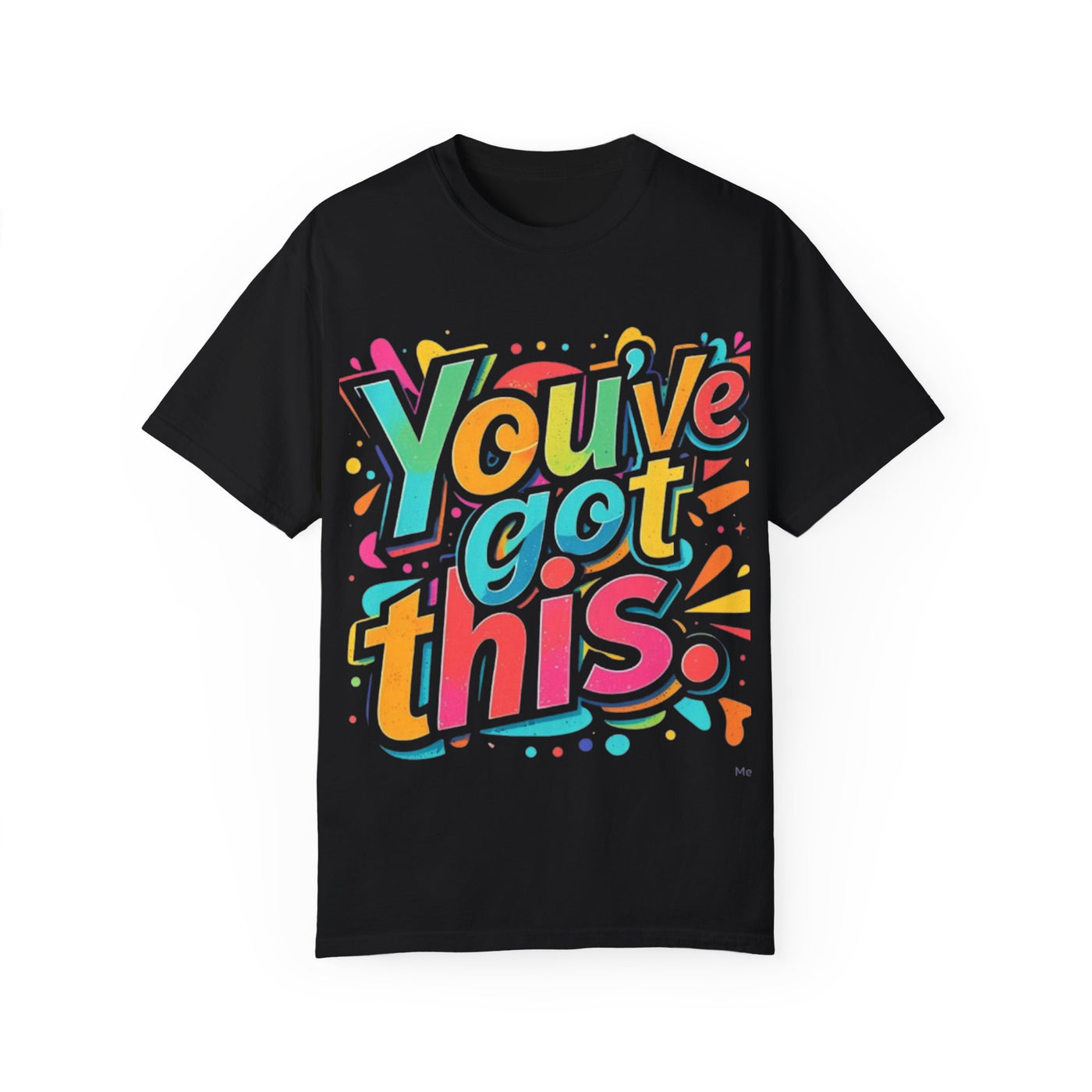 Motivational Unisex T-Shirt - "You've Got This"