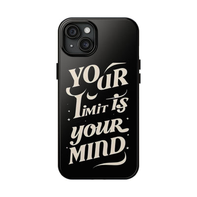 Inspirational Tough Phone Case - 'Your Limit Is Your Mind'