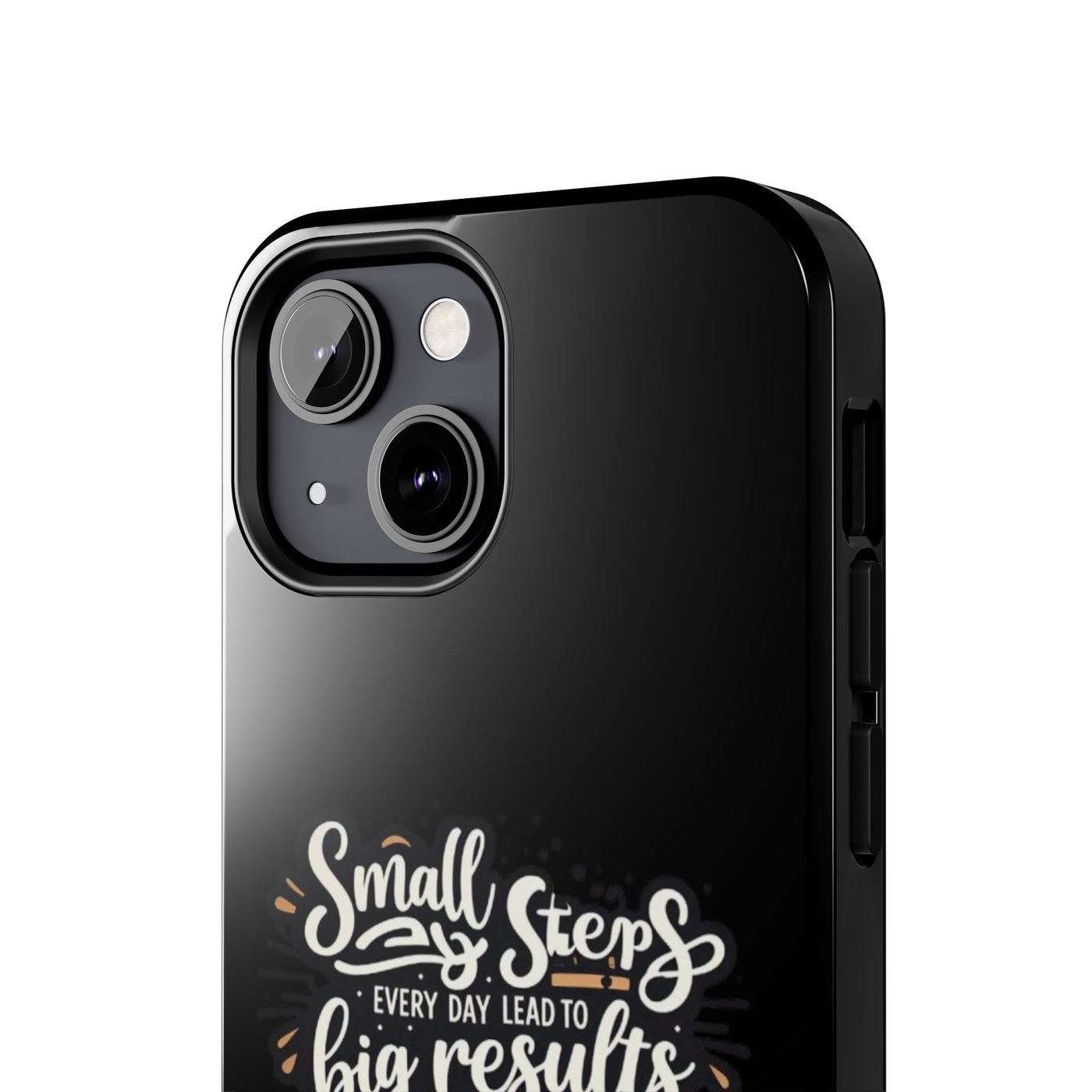 Motivational Tough Phone Case - 'Small Steps, Every Day Leads to Big Results'