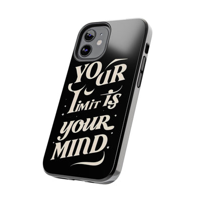 Inspirational Tough Phone Case - 'Your Limit Is Your Mind'