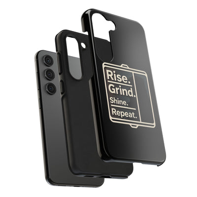 Motivational Tough Phone Case - 'Rise. Grind. Shine. Repeat.' - Durable Protection for Hustlers