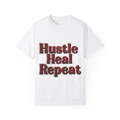 Hustle Heal Repeat Unisex Garment-Dyed T-Shirt - Motivational Tee for Entrepreneurs and Wellness Enthusiasts