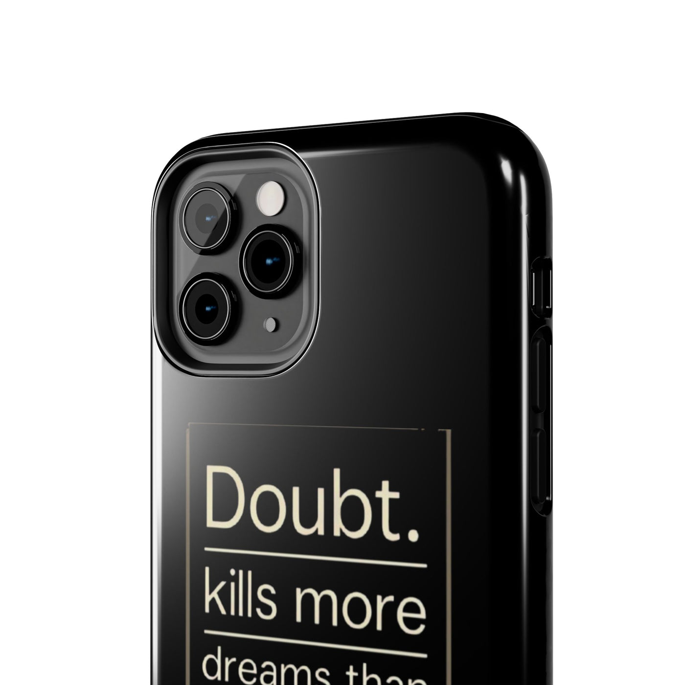 Inspirational Tough Phone Case - 'Doubt Kills More Dreams Than Failure'