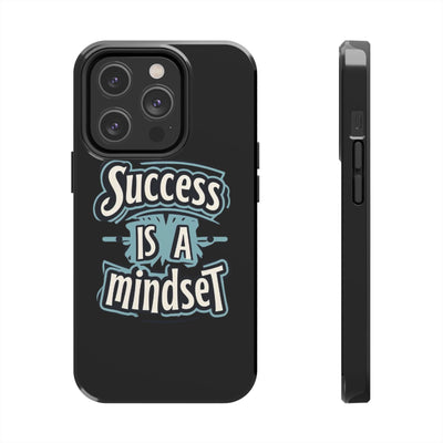 Success Is A Mindset Tough Phone Case - Durable Protection for Ambitious Individuals