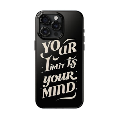 Inspirational Tough Phone Case - 'Your Limit Is Your Mind'