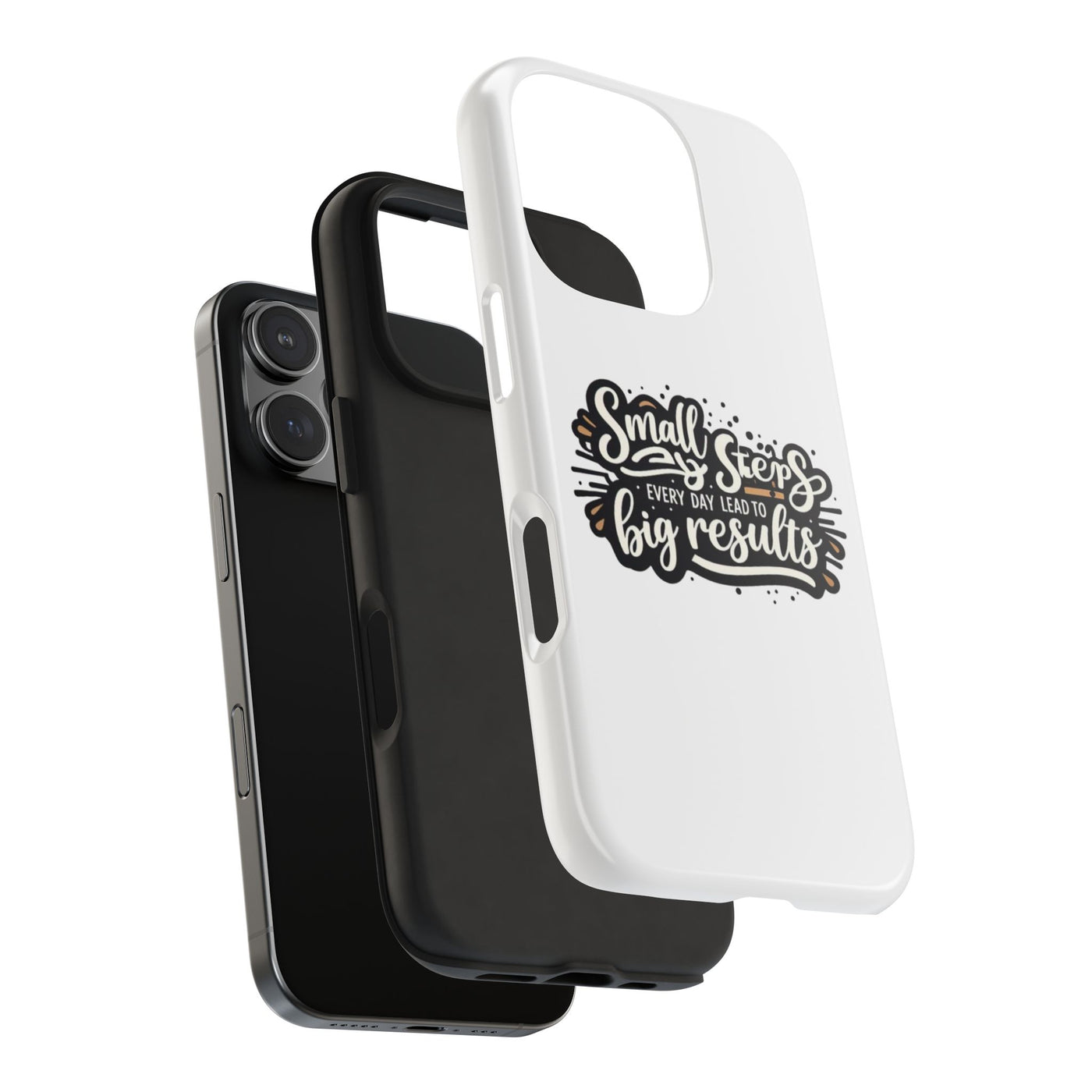 Motivational Tough Phone Case - "Small Steps Every Day Lead to Big Results"