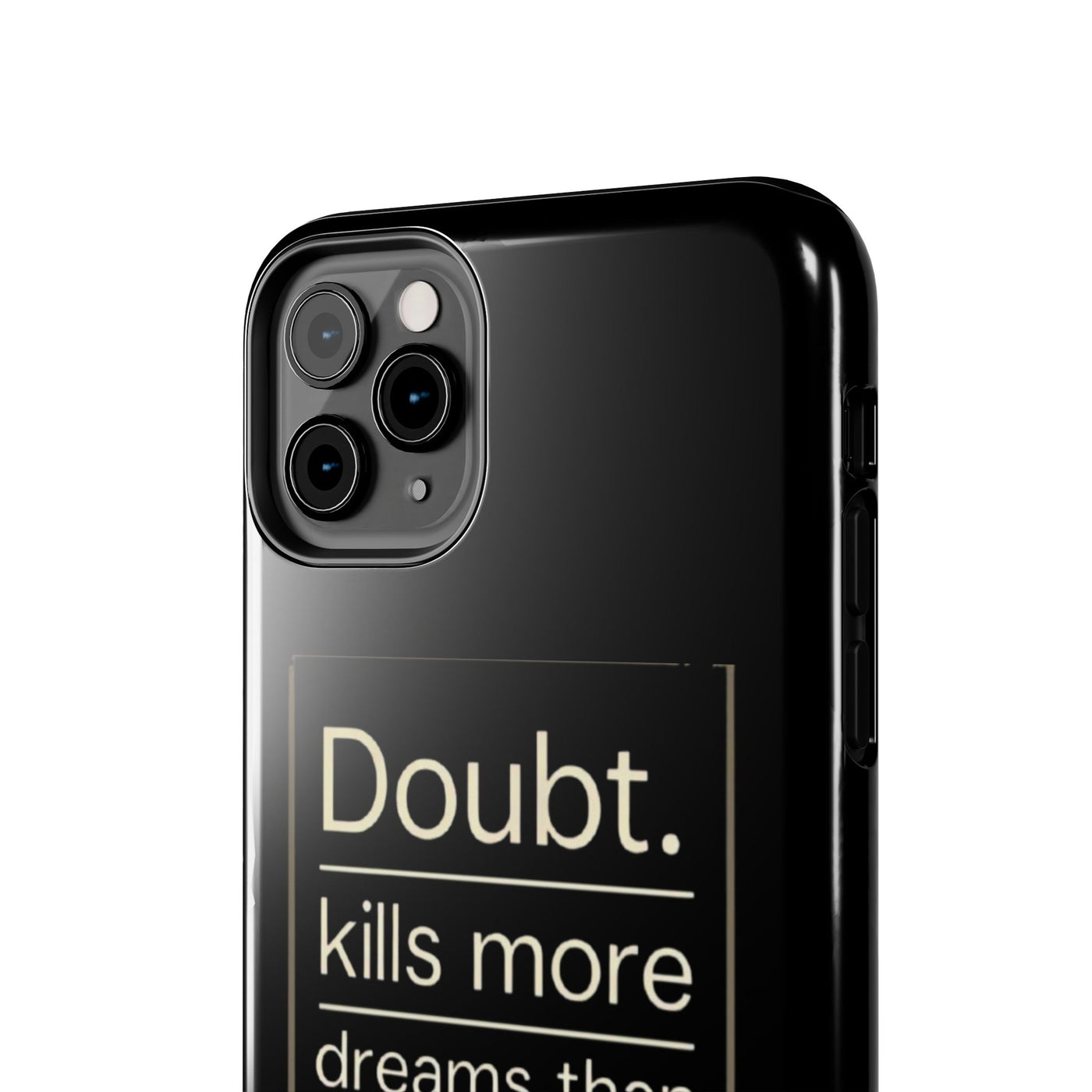 Inspirational Tough Phone Case - 'Doubt Kills More Dreams Than Failure'