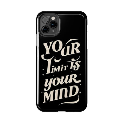 Inspirational Tough Phone Case - 'Your Limit Is Your Mind'