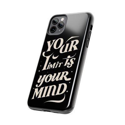 Inspirational Tough Phone Case - 'Your Limit Is Your Mind'