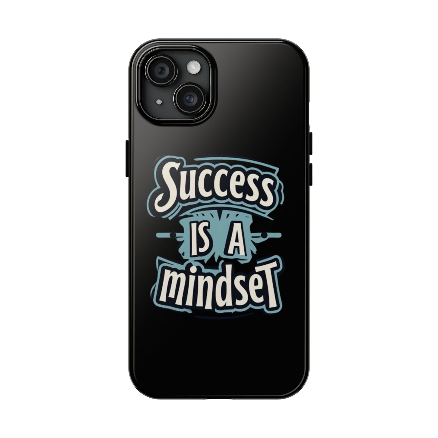 Success Is A Mindset Tough Phone Case - Durable Protection for Ambitious Individuals