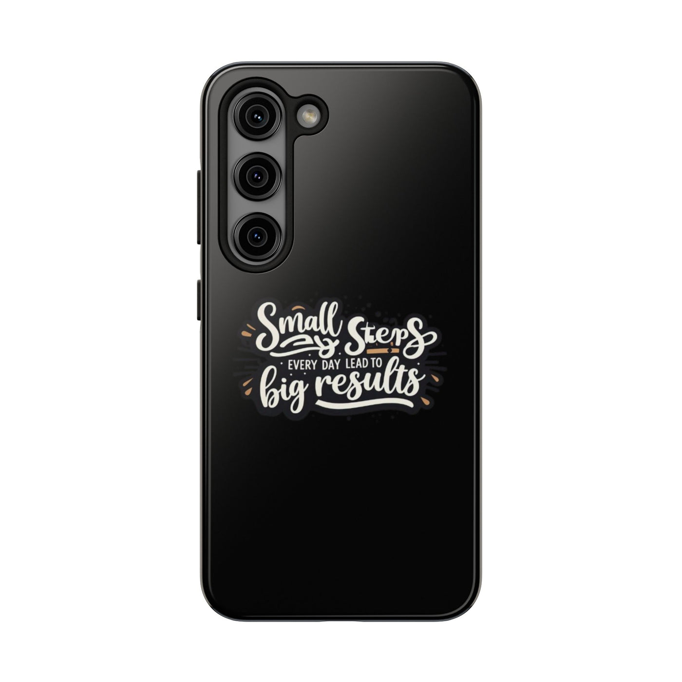 Motivational Tough Phone Case - 'Small Steps, Every Day Leads to Big Results'