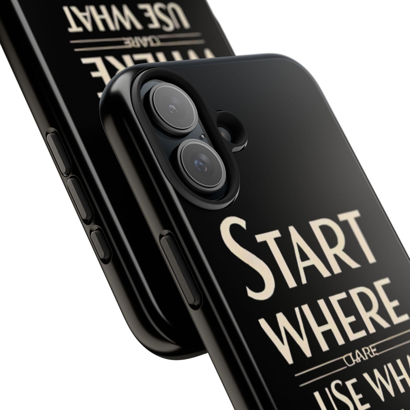 Inspirational Tough Phone Case - Start Where You Are, Use What You Have