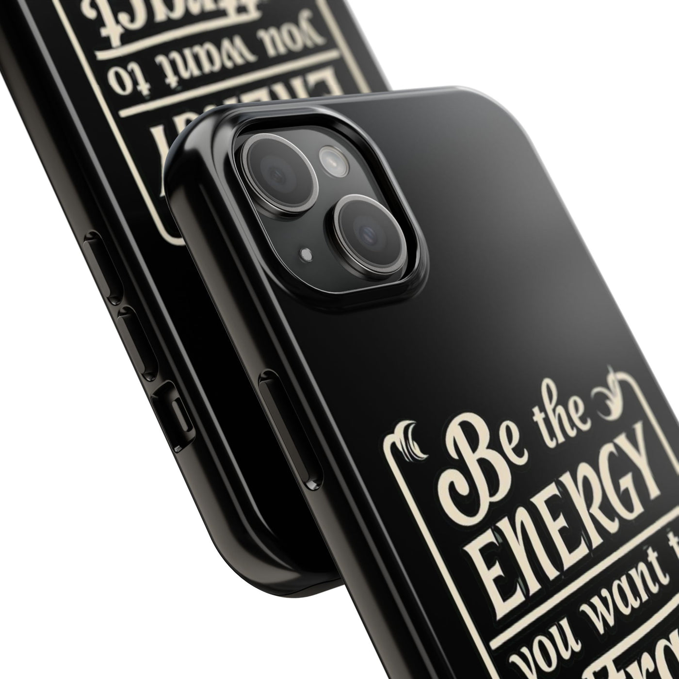 Motivational Tough Phone Case - "Be the Energy You Want to Attract"