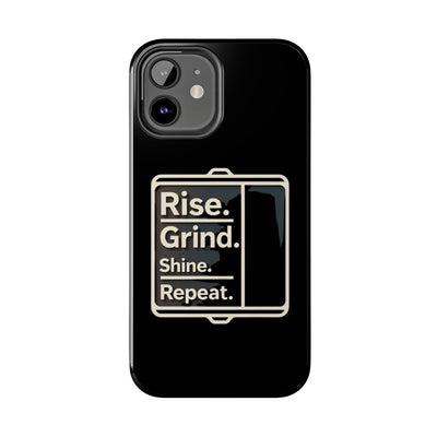 Motivational Tough Phone Case - 'Rise. Grind. Shine. Repeat.' - Durable Protection for Hustlers