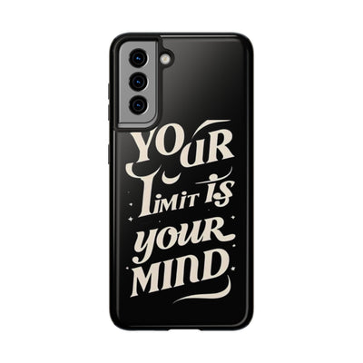 Inspirational Tough Phone Case - 'Your Limit Is Your Mind'