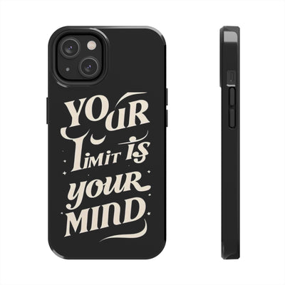 Inspirational Tough Phone Case - 'Your Limit Is Your Mind'