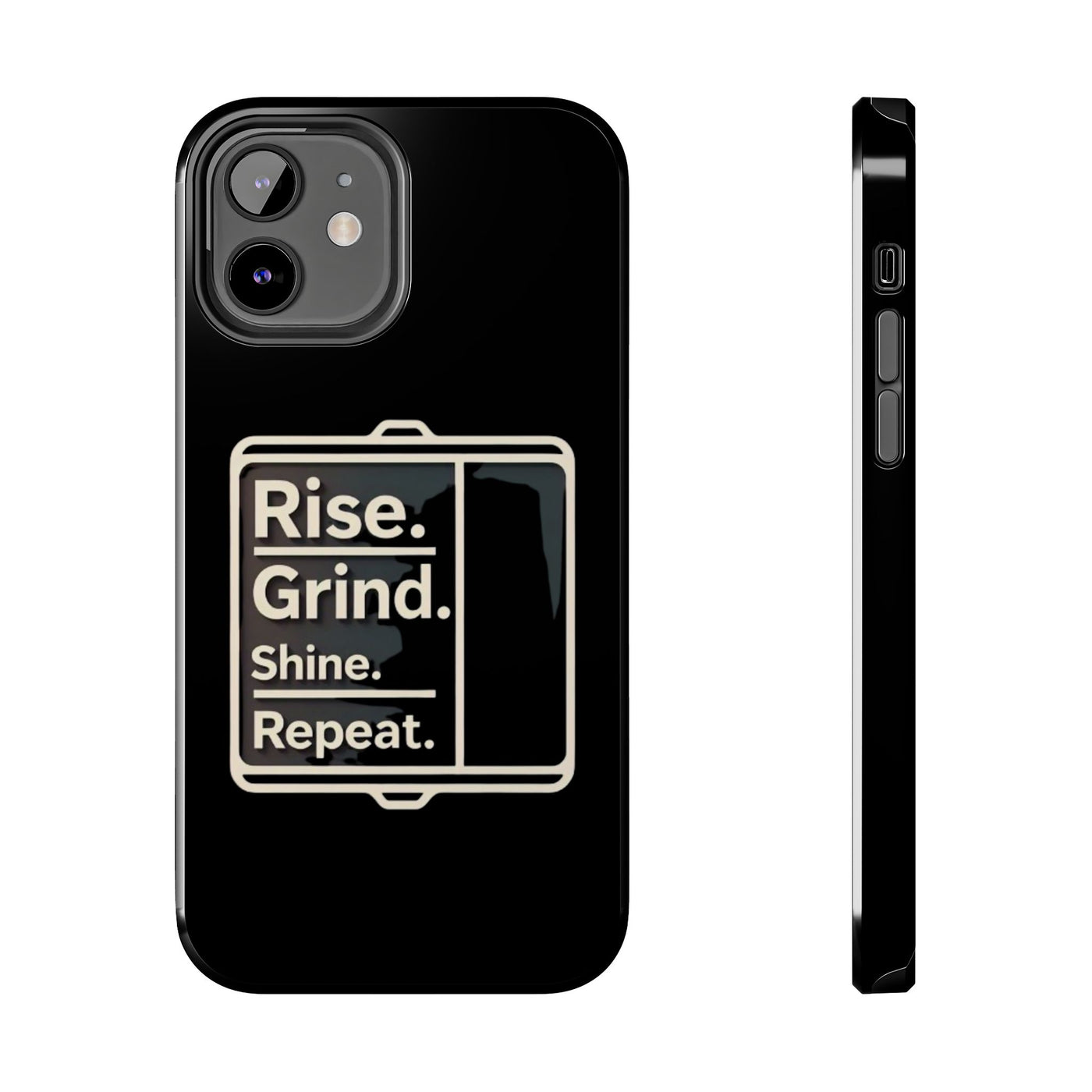 Motivational Tough Phone Case - 'Rise. Grind. Shine. Repeat.' - Durable Protection for Hustlers