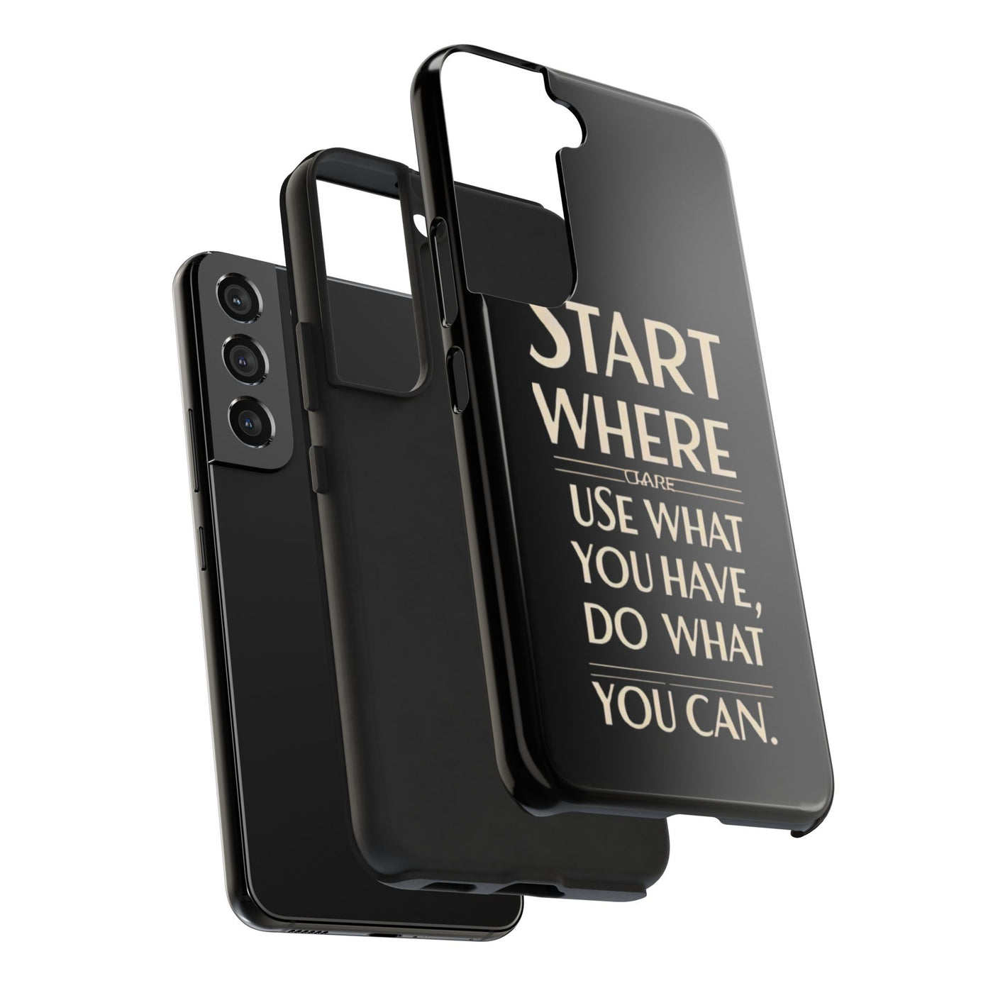 Inspirational Tough Phone Case - Start Where You Are, Use What You Have