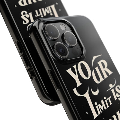 Inspirational Tough Phone Case - 'Your Limit Is Your Mind'