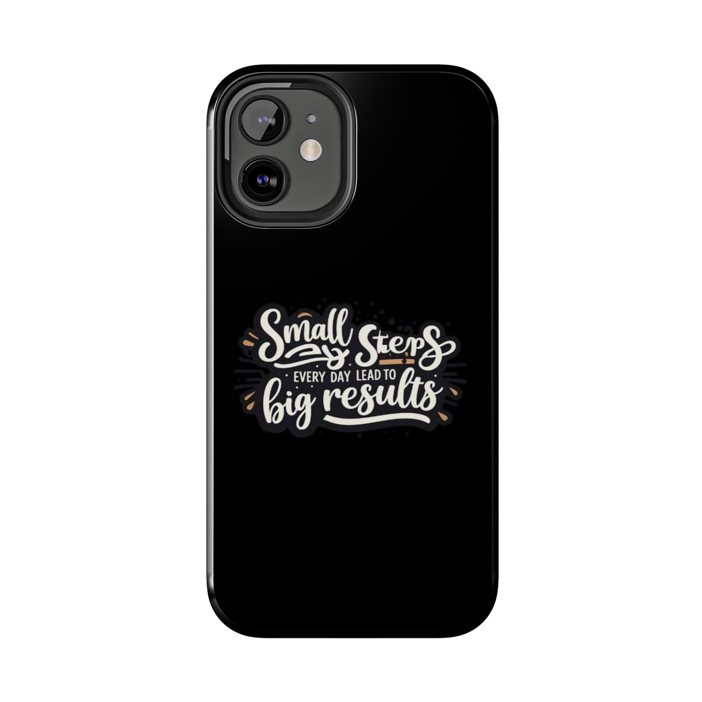 Motivational Tough Phone Case - 'Small Steps, Every Day Leads to Big Results'