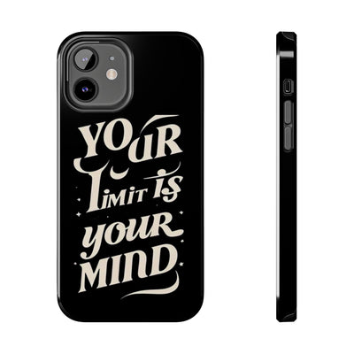 Inspirational Tough Phone Case - 'Your Limit Is Your Mind'