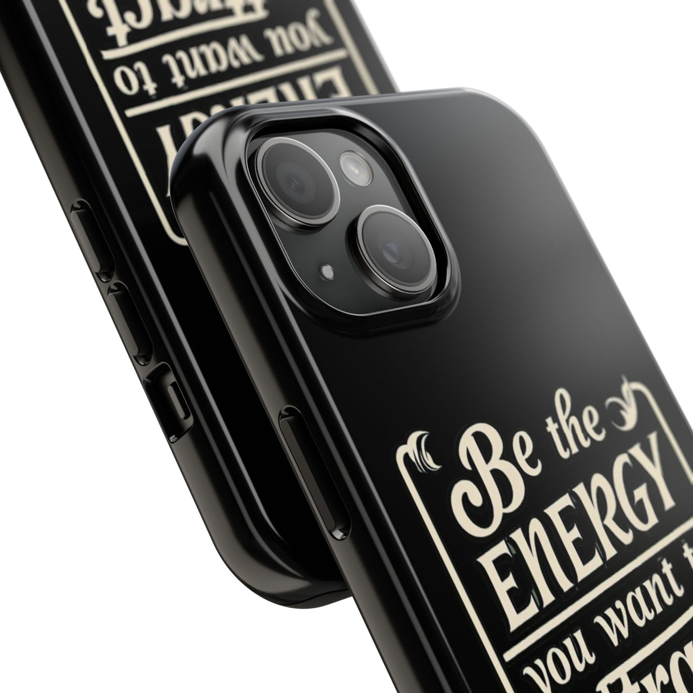 Motivational Tough Phone Case - "Be the Energy You Want to Attract"