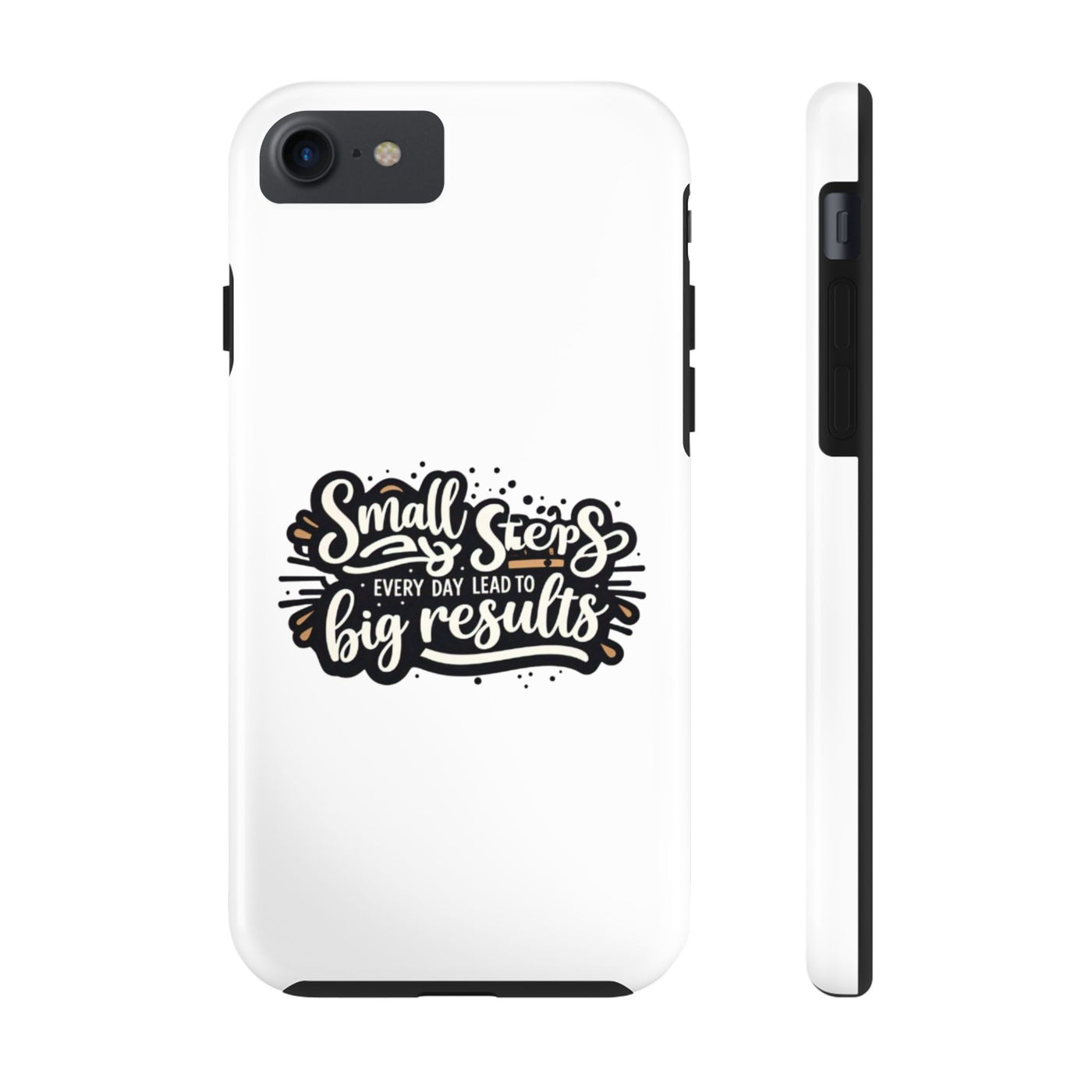 Motivational Tough Phone Case - "Small Steps Every Day Lead to Big Results"