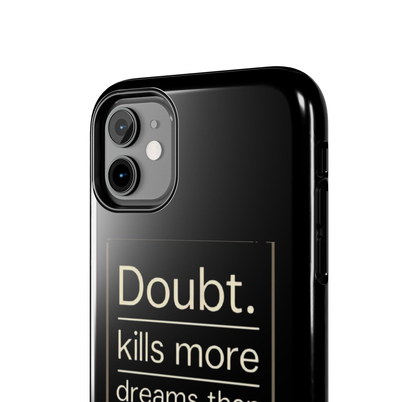 Inspirational Tough Phone Case - 'Doubt Kills More Dreams Than Failure'