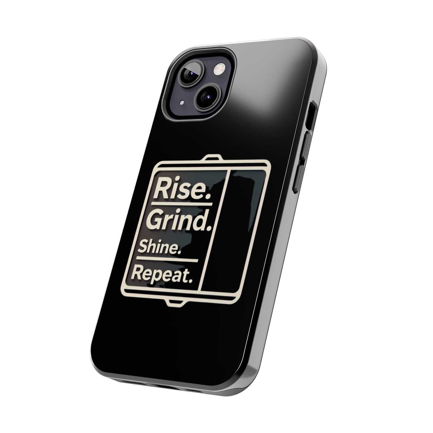 Motivational Tough Phone Case - 'Rise. Grind. Shine. Repeat.' - Durable Protection for Hustlers