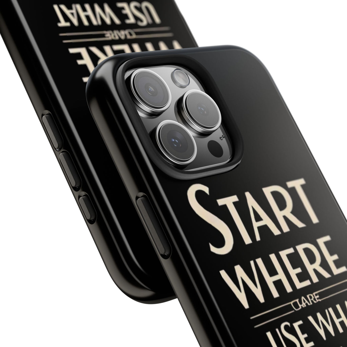 Inspirational Tough Phone Case - Start Where You Are, Use What You Have