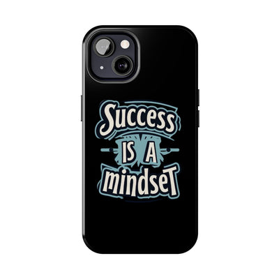 Success Is A Mindset Tough Phone Case - Durable Protection for Ambitious Individuals