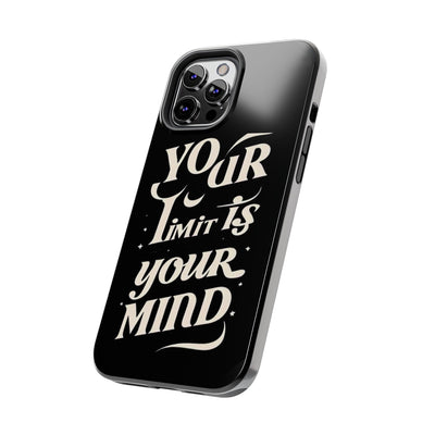 Inspirational Tough Phone Case - 'Your Limit Is Your Mind'