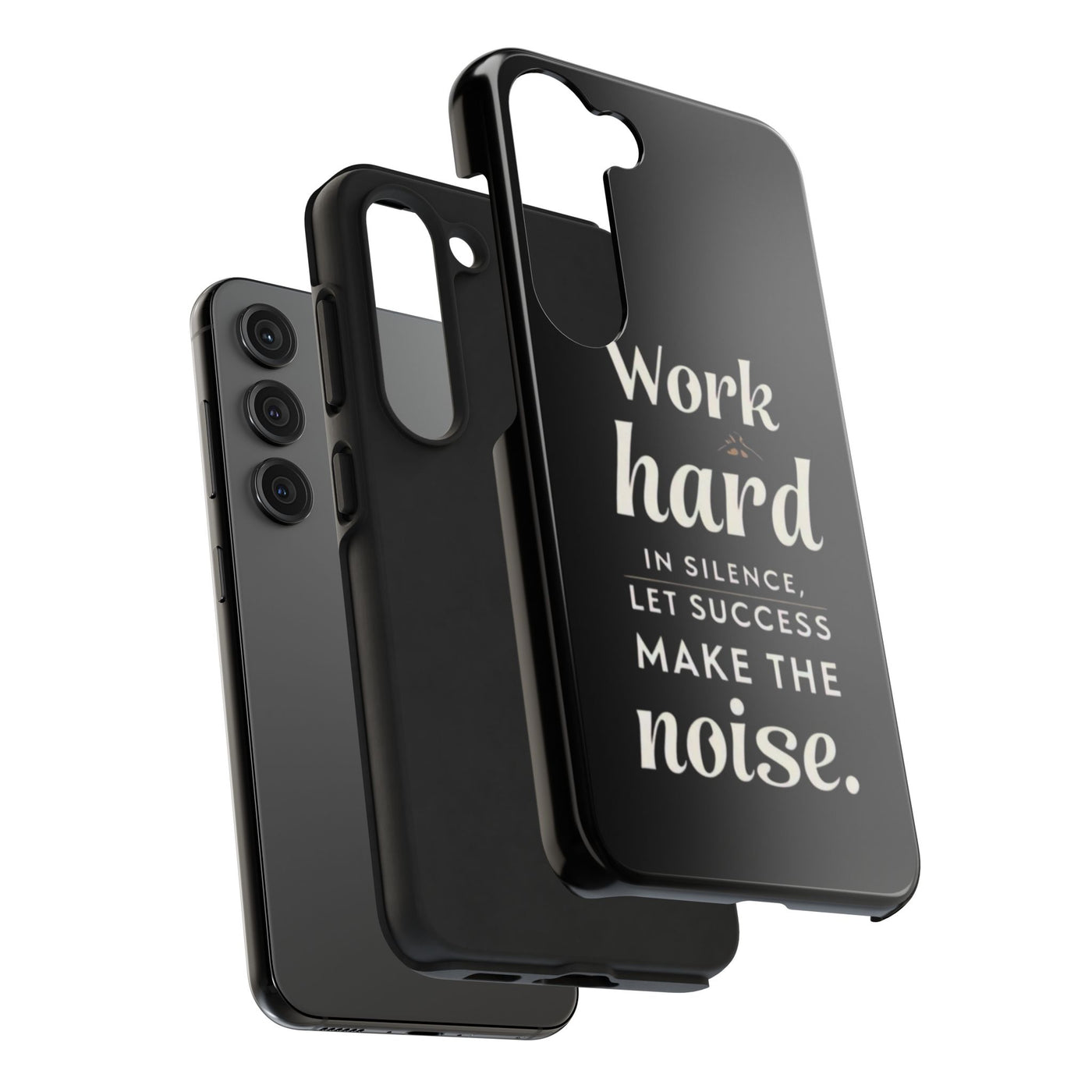 Inspirational Tough Phone Case - "Work Hard in Silence, Let Success Make the Noise"