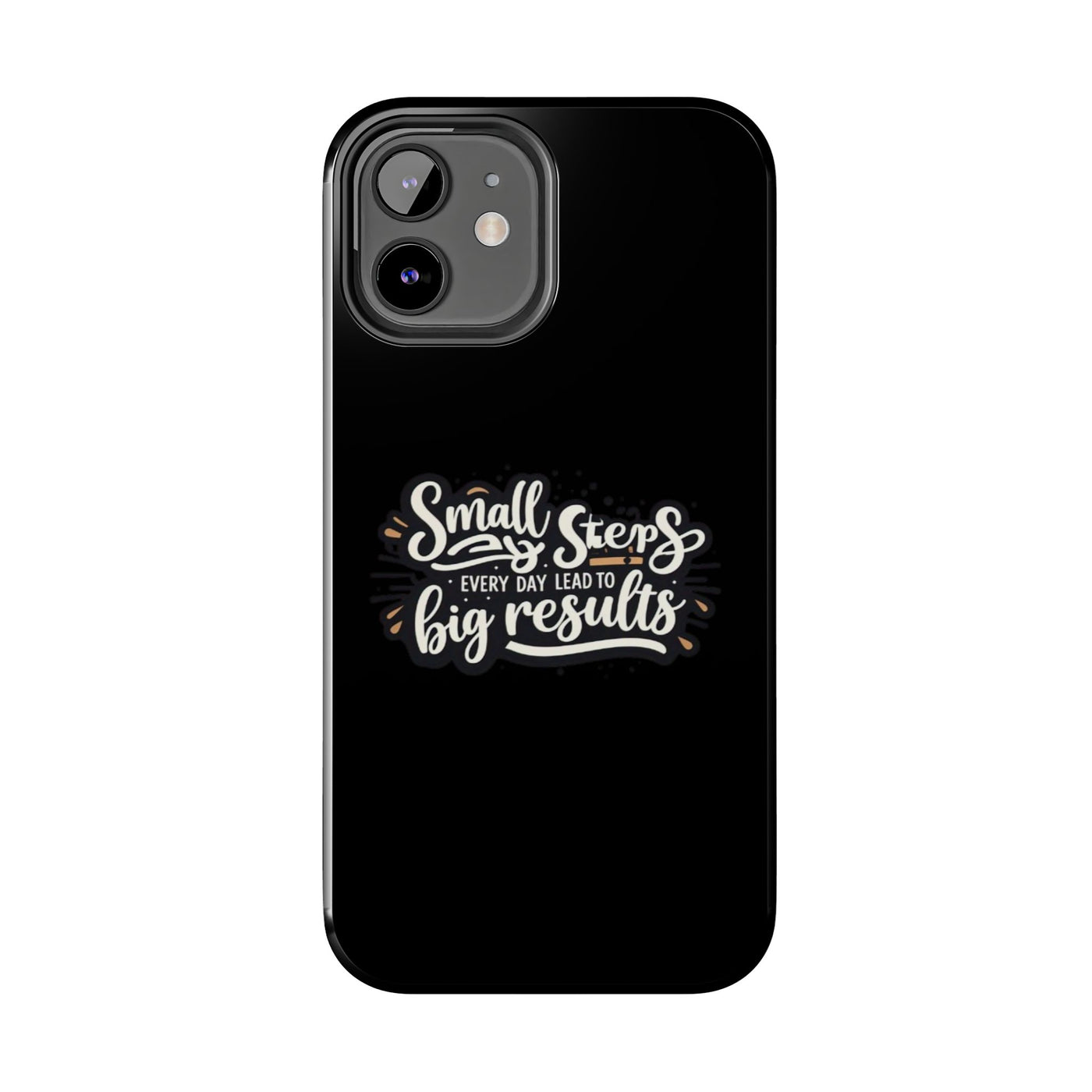 Motivational Tough Phone Case - 'Small Steps, Every Day Leads to Big Results'