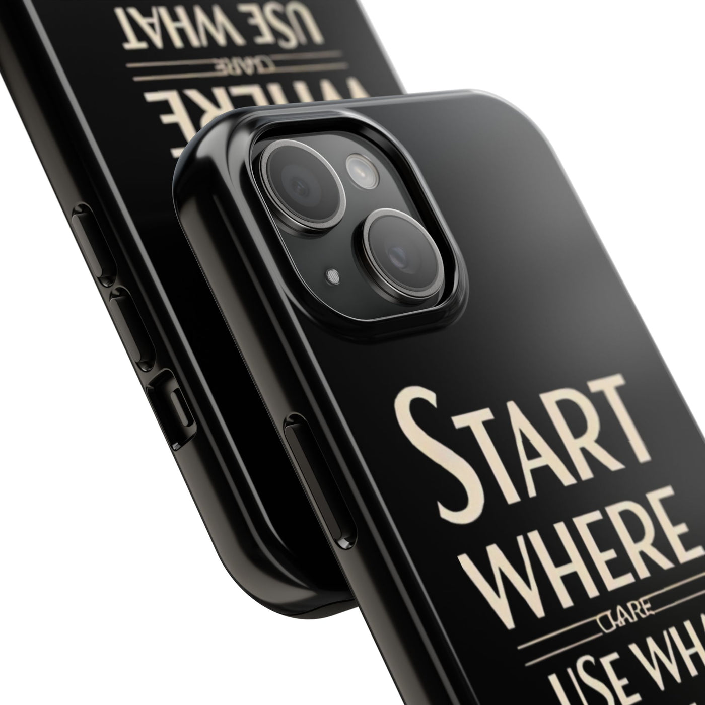 Inspirational Tough Phone Case - Start Where You Are, Use What You Have