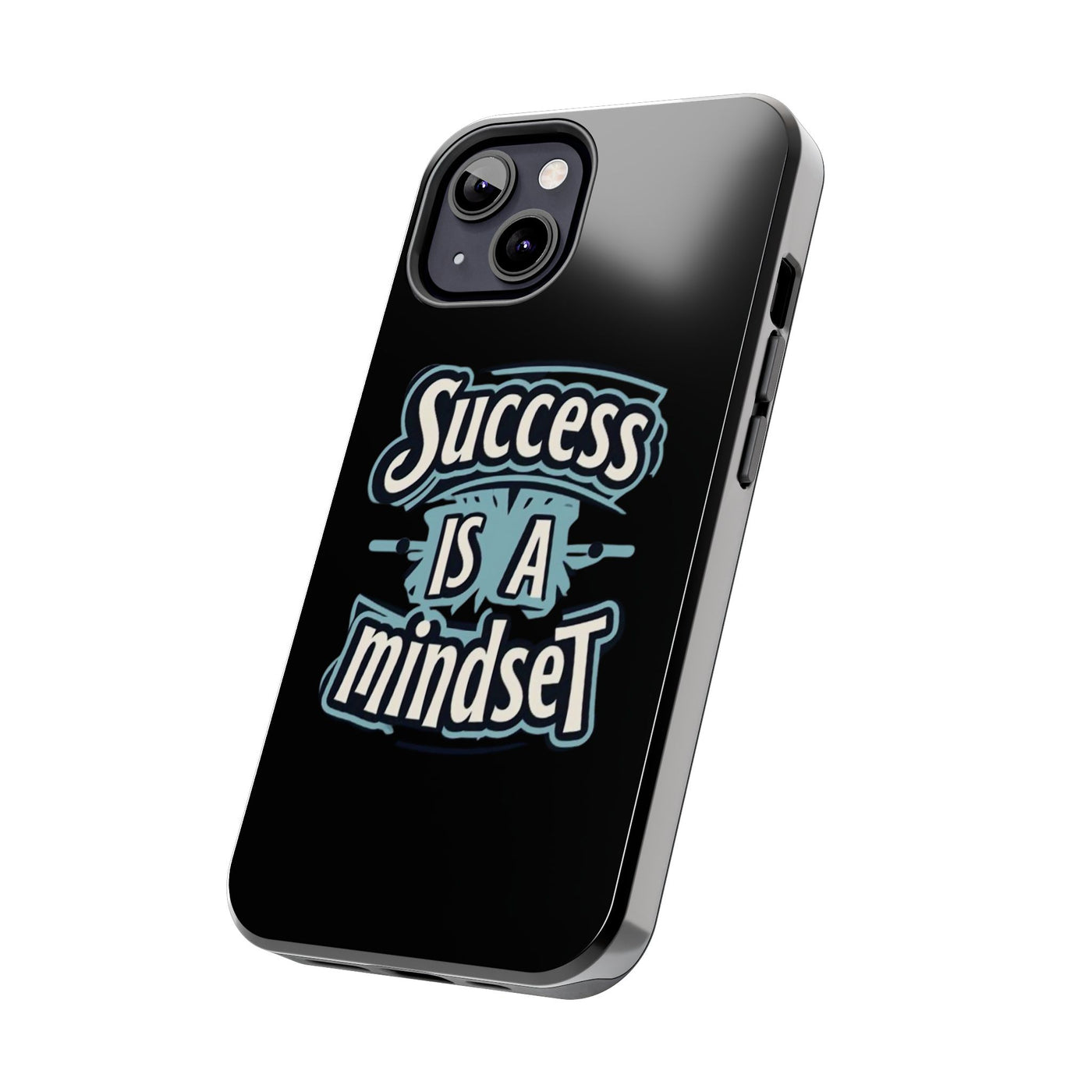 Success Is A Mindset Tough Phone Case - Durable Protection for Ambitious Individuals