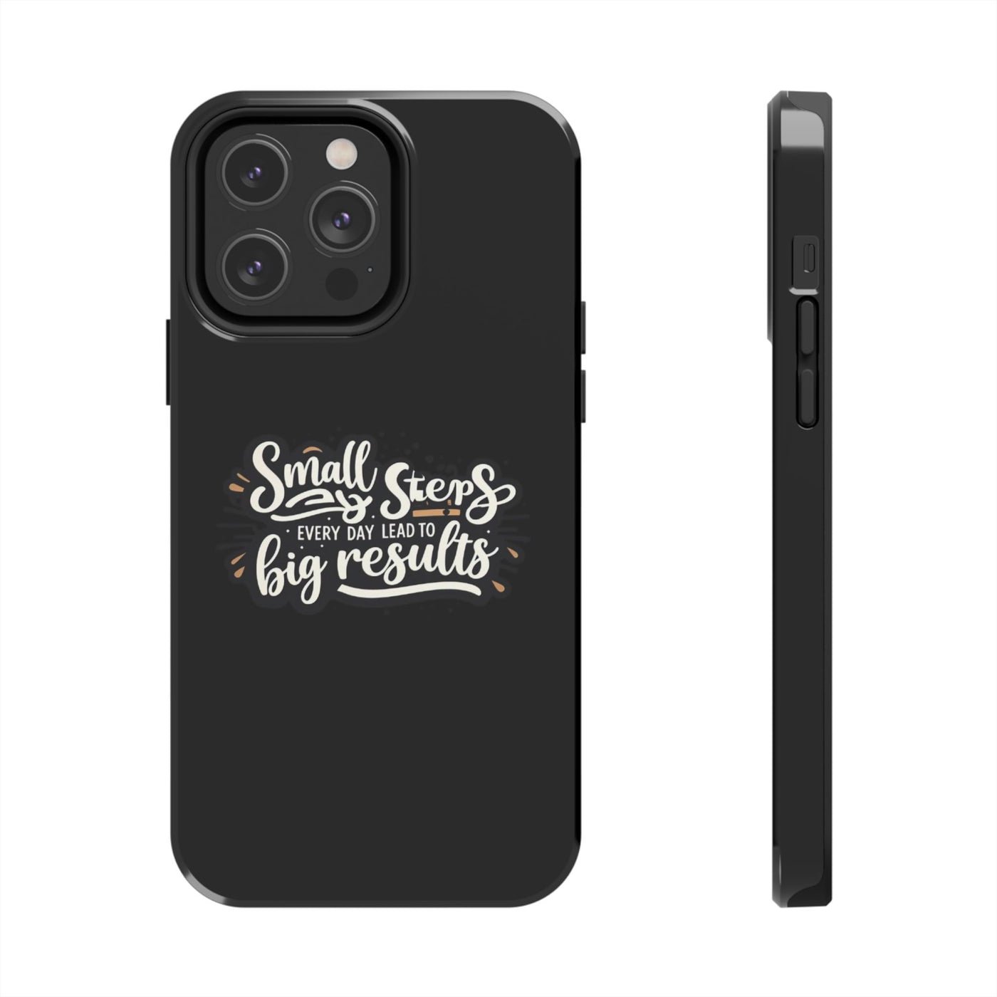 Motivational Tough Phone Case - 'Small Steps, Every Day Leads to Big Results'