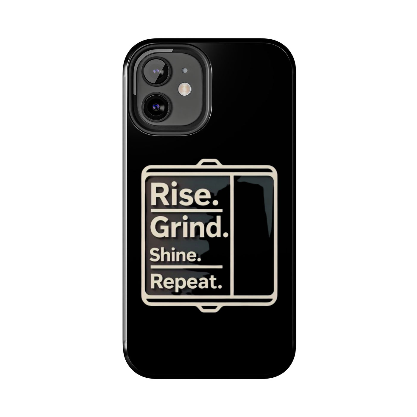 Motivational Tough Phone Case - 'Rise. Grind. Shine. Repeat.' - Durable Protection for Hustlers