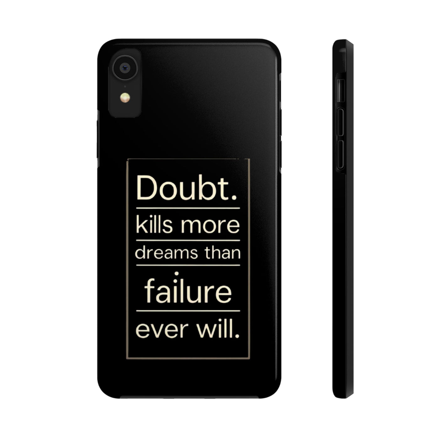 Inspirational Tough Phone Case - 'Doubt Kills More Dreams Than Failure'